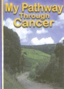 My Pathway Through Cancer cover