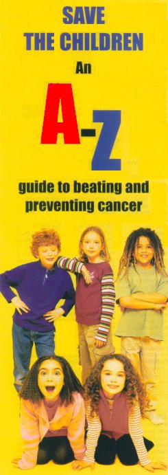 Save the children ~ An A-Z guide to beating and preventing cancer