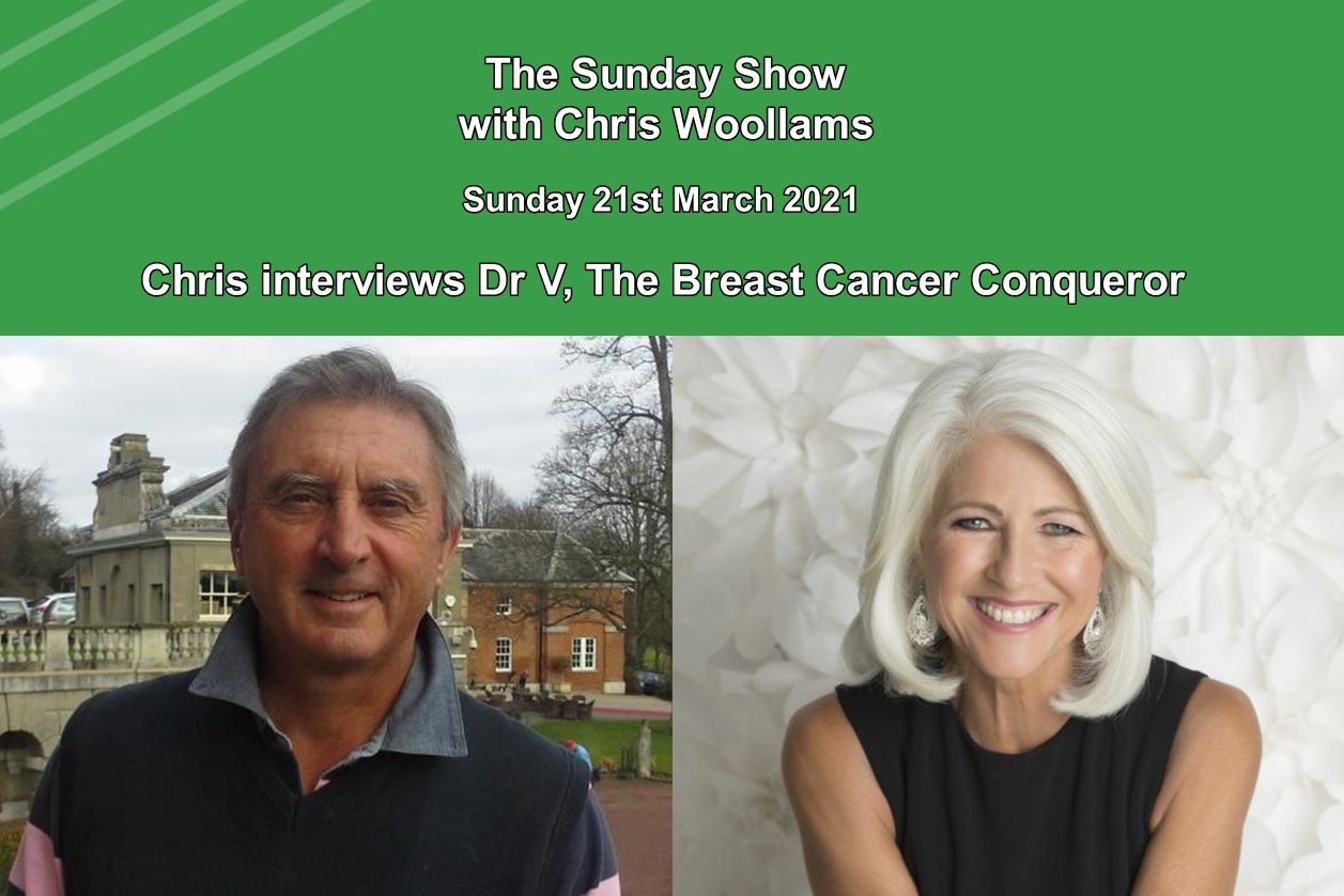 The Sunday Show 5: Chris interviewed Dr V, The Breast Cancer Conqueror