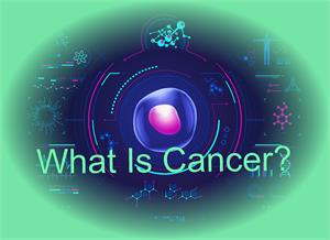 What is Cancer?